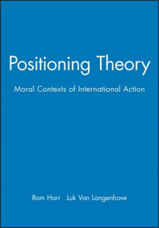 Libro Positioning Theory - Moral Contexts of Intentional Action Harre