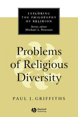 Kniha Problems of Religious Diversity Paul J. Griffiths