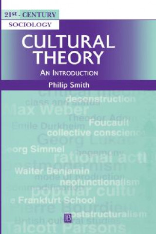 Könyv Cultural Theory - An Introduction Philip Smith