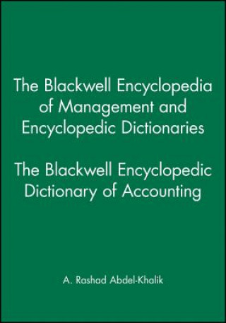 Carte Blackwell Encyclopedic Dictionary of Accounting Abdel-Khalik
