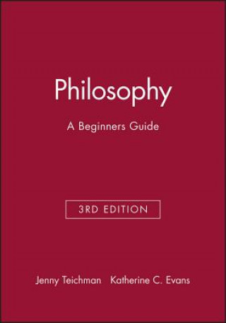 Book Philosophy - A Beginner's Guide 3e Jenny Teichman