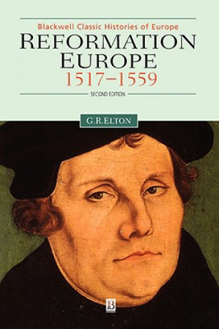 Könyv Reformation Europe - 1517-1559 Geoffrey R. Elton