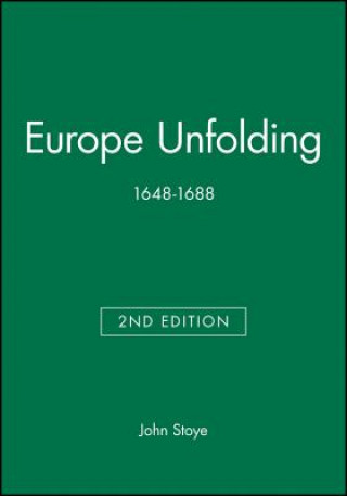 Kniha Europe Unfolding John Stoye