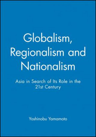 Książka Globalism, Regionalism and Nationalism Yamamoto