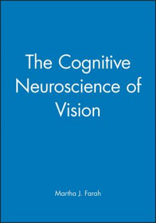 Kniha Cognitive Neuroscience of Vision Martha J. Farah