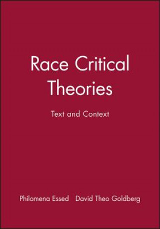 Könyv Race Critical Theories - Text and Context Essed