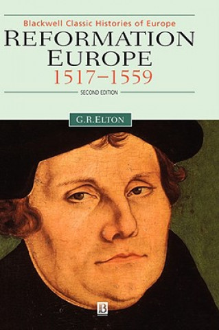 Książka Reformation Europe 1517-1559 Second Edition Geoffrey R. Elton