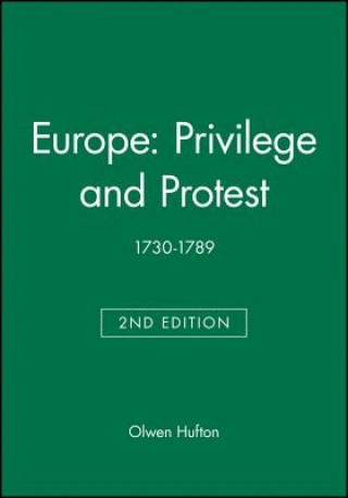 Könyv Europe: Privilege and Protest 1730-1789, Second Ed ition Olwen Hufton