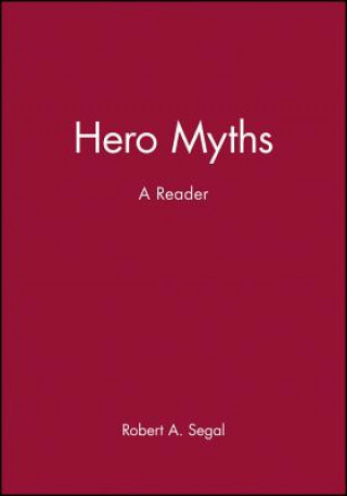 Carte Hero Myths: A Reader Esther Ed. Segal
