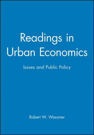 Buch Readings in Urban Economics - Issues and Public Policy Robert W. Wassmer