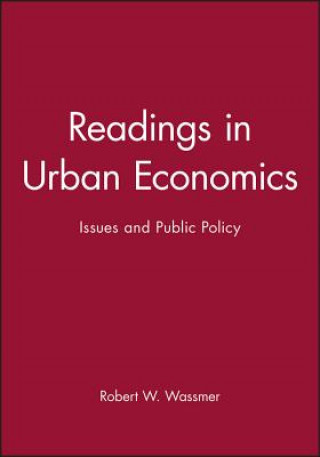 Könyv Readings in Urban Economics: Issues and Public Policy Wassmer