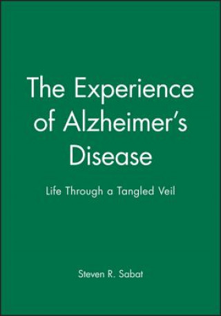 Книга Experience of Alzheimer's Disease Steven R. Sabat