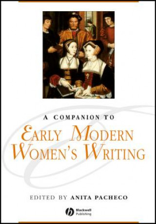 Book Companion to Early Modern Women's Writing Arturo Pacheco