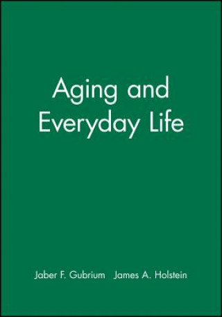 Книга Aging and Everyday Life Gubrium