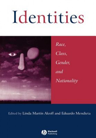 Carte Identities - Race, Class, Gender and Nationality Alcoff