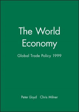 Carte World Economy: Global Trade Policy 1999 Eva Lloyd