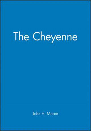 Buch Cheyenne John H. Moore