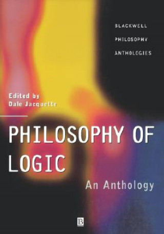 Kniha Philosophy of Logic: An Anthology Jacquette