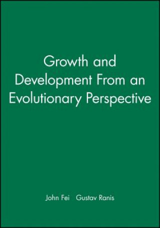 Könyv Growth and Development From An Evolutionary Perspective John Fei