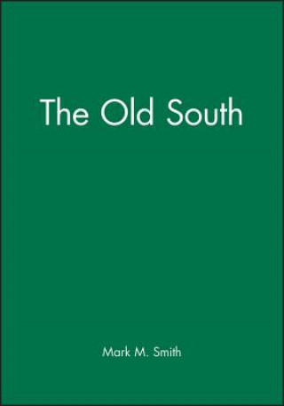 Kniha Old South Smith