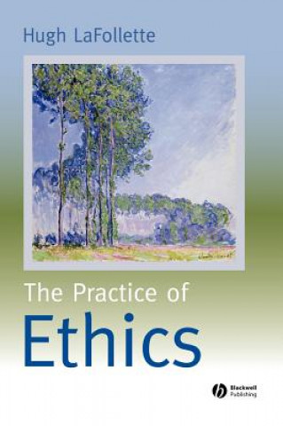 Book Practice of Ethics Hugh LaFollette