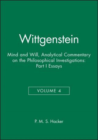 Kniha Wittgenstein - Mind and Will: Part I Essays P. M. S. Hacker