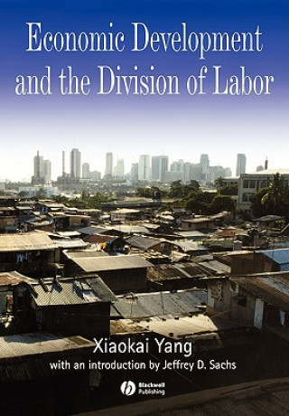 Carte Economic Development and the Division of Labor Xiaokai Yang