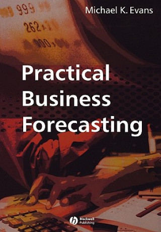 Knjiga Practical Business Forecasting Michael K. Evans