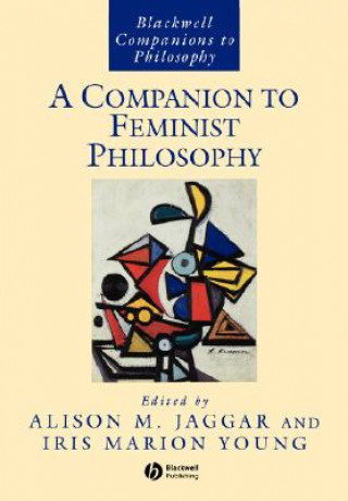 Könyv Companion to Feminist Philosophy Jaggar