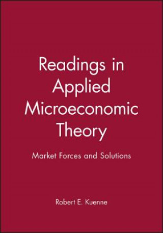 Carte Readings in Applied Microeconomic Theory - Market Forces and Solutions Kuenne