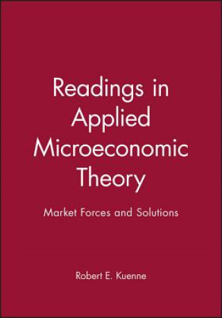 Kniha Readings in Applied Microeconomic Theory - Market Forces and Solutions Kuenne