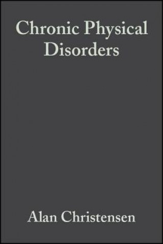 Kniha Chronic Physical Disorders: Behaioral Medicine's P erspective Christensen