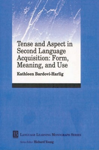 Βιβλίο Tense and Aspect in Second Language Acquisition - Form, Meaning and Use Kathleen Bardovi-Harlig