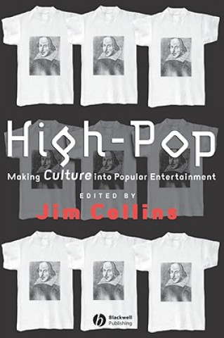 Carte High-Pop: Making Culture into Popular Entertainmen t Collins