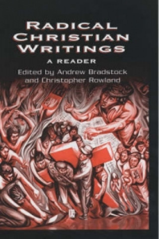 Kniha Radical Christian Writings: A Reader Andrew Bradstock