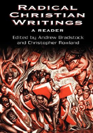 Könyv Radical Christian Writings: A Reader Bradstock