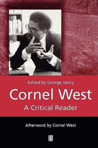 Książka Cornel West - A Critical Reader Cornel West