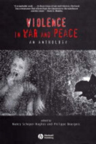 Carte Violence in War and Peace - An Anthology Nancy Scheper-Hughes