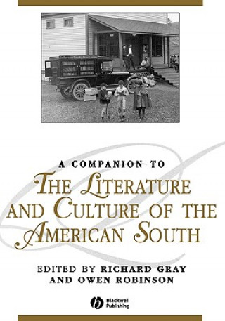 Carte Companion to the Literature and Culture of the American South Owen Robinson