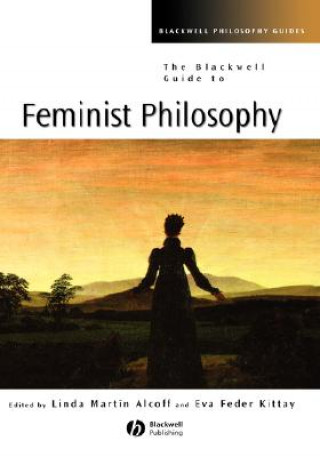 Könyv Blackwell Guide to Feminist Philosophy Alcoff