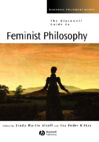 Book Blackwell Guide to Feminist Philosophy Alcoff