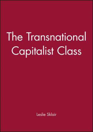 Knjiga Transnational Capitalist Class Leslie Sklair