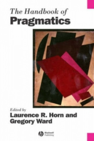 Livre Handbook of Pragmatics Laurence Horn