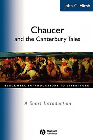 Kniha Chaucer and the Canterbury Tales - A Short Introduction John C. Hirsh