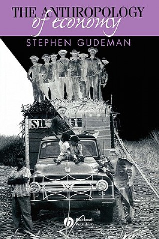 Buch Anthropology of Economy - Community, Market and Culture Stephen Gudeman