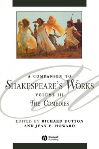 Kniha Companion to Shakespeare's Works Volume III - The Comedies Dutton