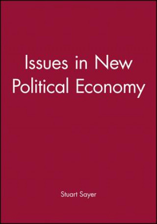 Könyv Issues in New Political Economy Stuart Sayer