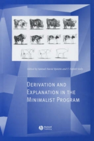 Book Derivation and Explanation in the Minimalist Program Samuel Epstein