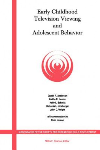 Βιβλίο Early Childhood Television Viewing and Adolescent Behavior The Recontact Study Daniel R. Anderson