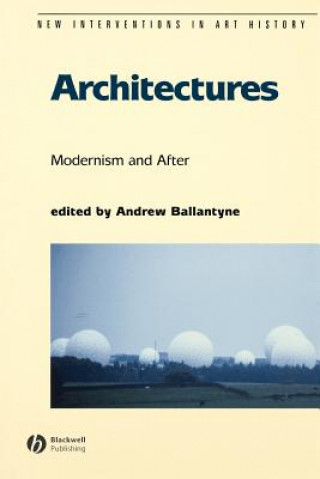 Книга Architectures - Modernism and After Ballantyne